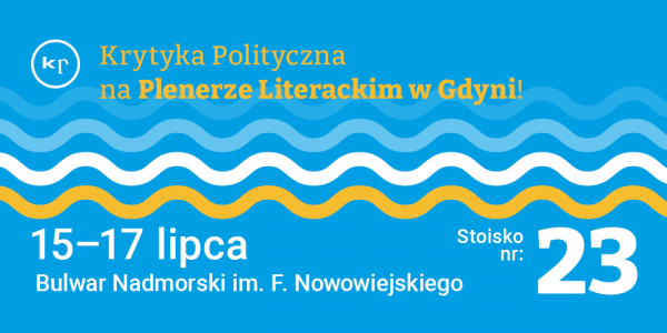 Krytyka Polityczna na Plenerze Literackim w Gdyni