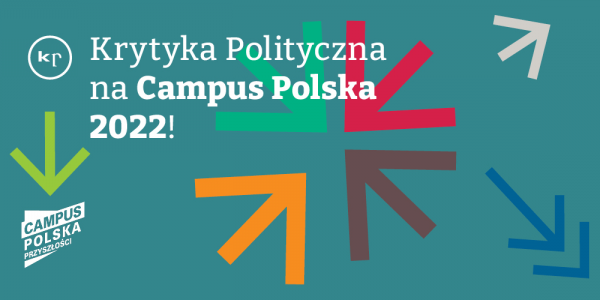 Krytyka Polityczna na Campus Polska 2022