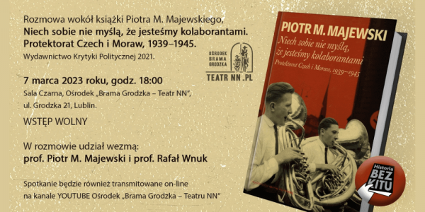 Spotkanie wokół książki Piotra M. Majewskiego "Niech sobie nie myślą, że jesteśmy kolaborantami" w Lublinie