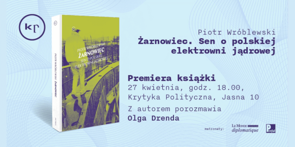 Premiera: Żarnowiec. Sen o polskiej elektrowni jądrowej