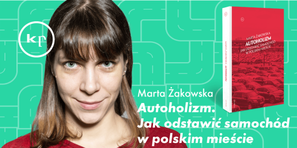 "Autoholizm": Spotkanie z Martą Żakowską w Szczecinie