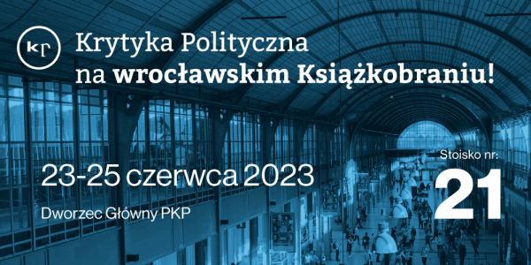 Krytyka Polityczna na wrocławskim Książkobraniu 2023!