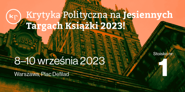 Krytyka Polityczna na Jesiennych Targach Książki 2023!