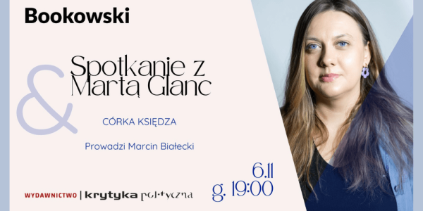 "Córka księdza" - spotkanie z Martą Glanc w Poznaniu
