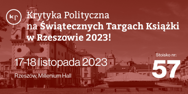 Krytyka Polityczna na Świątecznych Targach Książki w Rzeszowie!