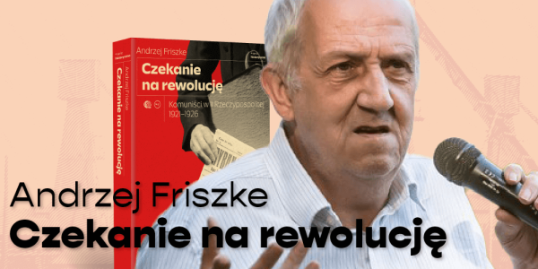 "Czekanie na rewolucję" - spotkanie z prof. Andrzejem Friszke w Collegium Civitas
