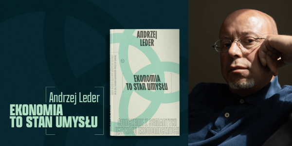 Andrzej Leder: "Żyjemy w epoce perwersji. Odwracamy sensy i czerpiemy z tego przyjemność"