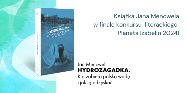 "HYDROZAGADKA" w finale Konkursu Literackiego Izabelin