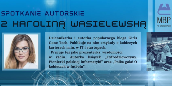 Spotkanie autorskie z Karoliną Wasielewską w Miejskiej Bibliotece Publicznej w Wejherowie