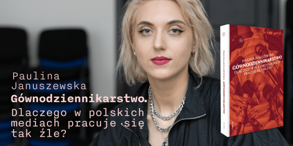 Zamordyzm, autowyzysk i clickbaity. Dlaczego praca w polskich mediach to piekło?