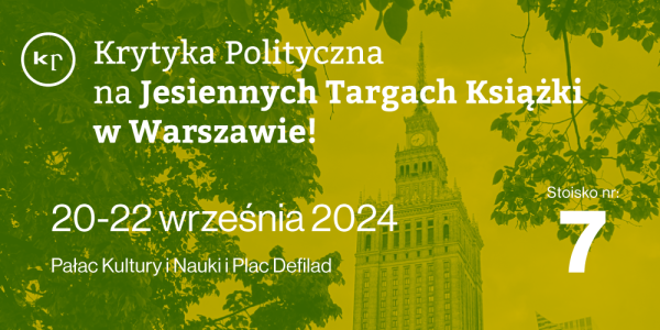 Krytyka Polityczna na Targach pod Pałacem