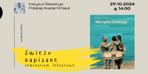 Seminarium lekturowe w Instytucie Slawistyki PAN - NIE TYLKO CHAŁUPY