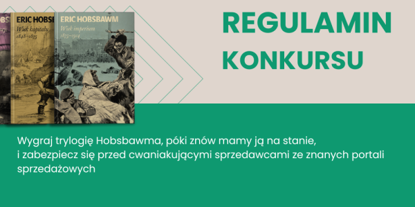 REGULAMIN KONKURSU “Wygraj trylogię Hobsbawma... 