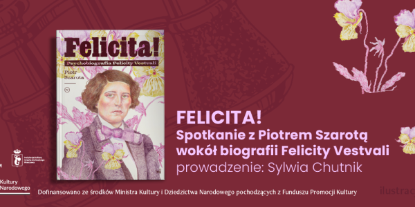 PREMIERA KSIĄŻKI: „Felicita!” Piotra Szaroty. Zamienić życie w spektakl!