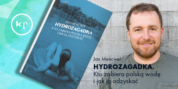 Spotkanie z Janem Mencwelem oraz Czytanie performatywne "Hydrozagadki"