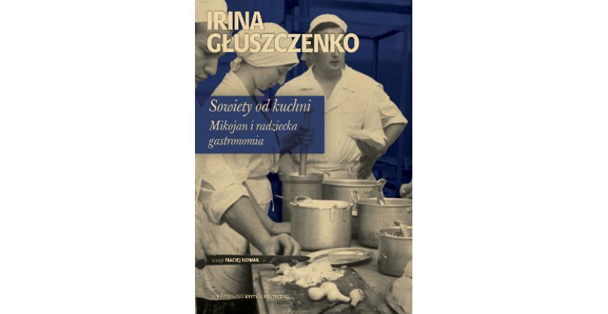 Daniel Passent o "Sowietach od kuchni": Pyszna książka