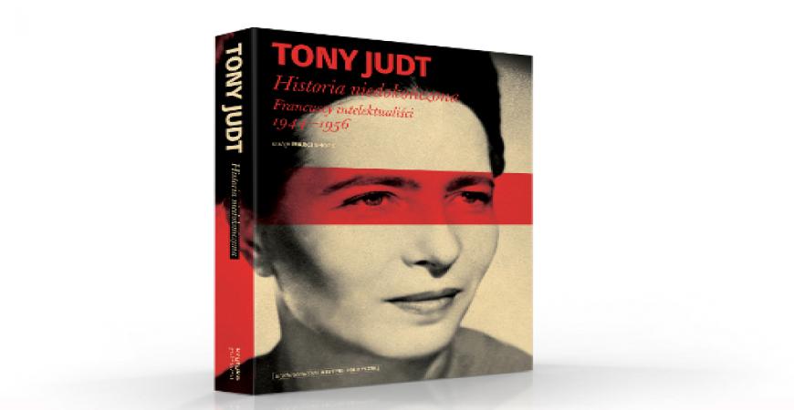 „Historia niedokończona” Tony'ego Judta w Wydawnictwie KP!