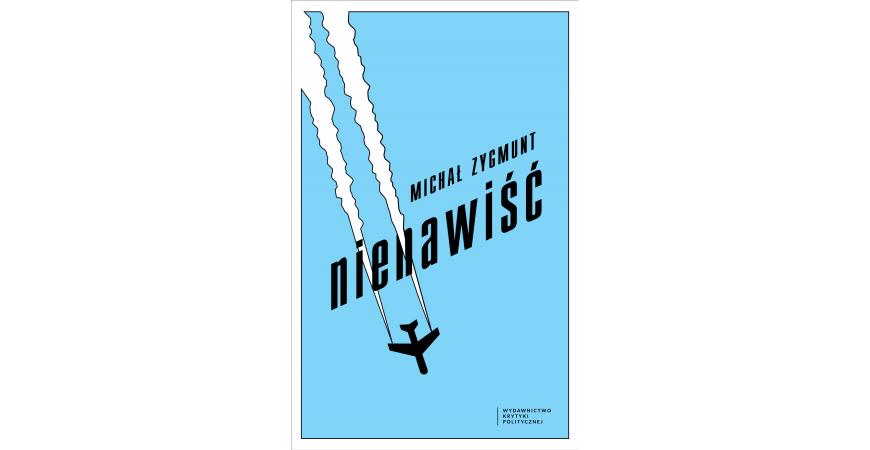 „Nienawiść”- może się ziścić