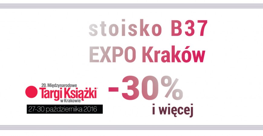 Zaproszenie [Kraków, 27-30.10.] Targi Książki w Krakowie