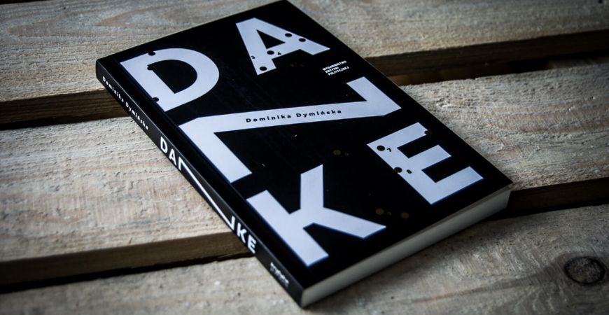 „Danke” Dominiki Dymińskiej nominowane do Nagrody Literackiej NIKE