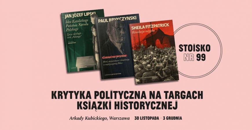 Krytyka Polityczna na Targach Historycznych w Warszawie