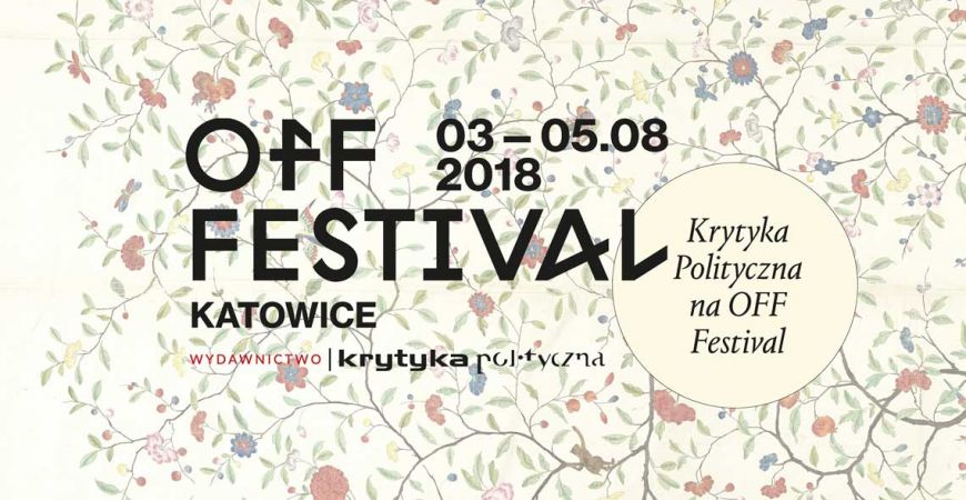 Krytyka Polityczna na OFF Festiwalu