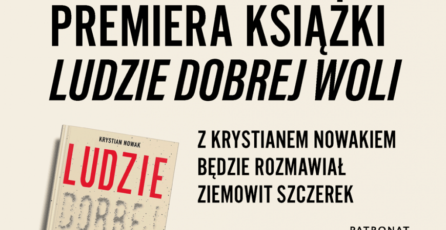 Zaproszenie [Warszawa, 15.11] Premiera książki "Ludzie Dobrej Woli"