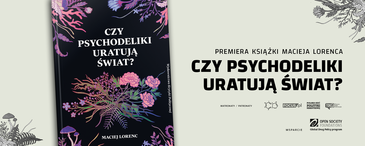 Czy psychodeliki uratują świat? Premiera książki