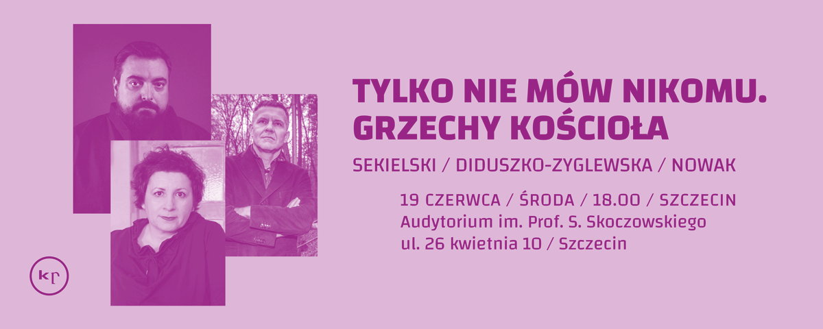 Tylko nie mów nikomu. Grzechy Kościoła. Sekielski/Diduszko/Nowak