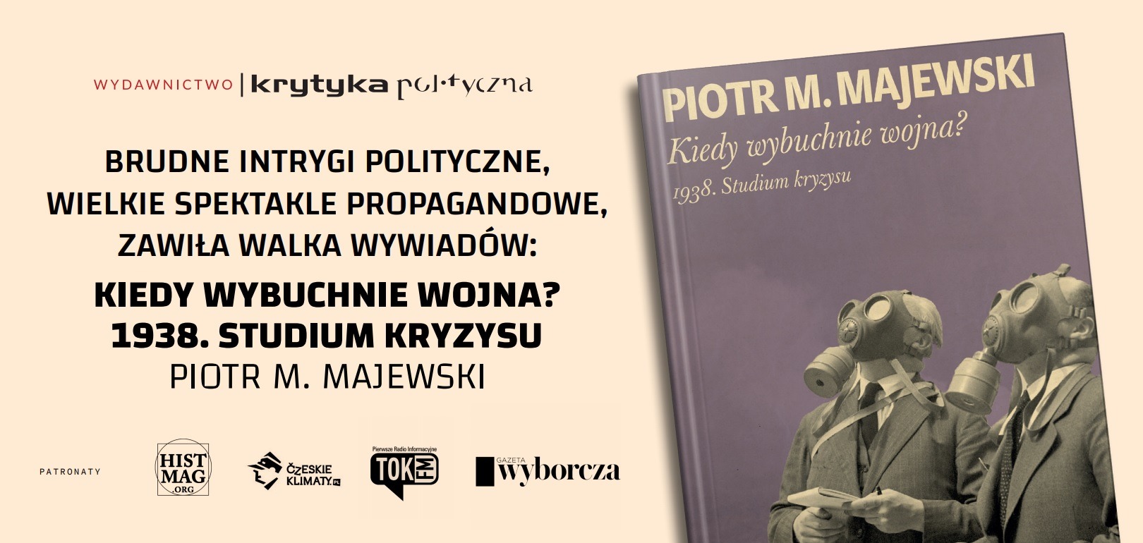 Spotkanie z Piotrem M. Majewskim - autorem książki "Kiedy wybuchnie wojna?"