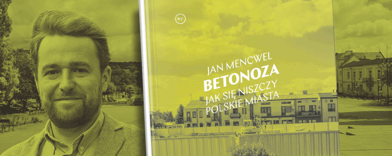 "Betonoza. Jak się niszczy polskie miasta" tematem audycji Poczytalni