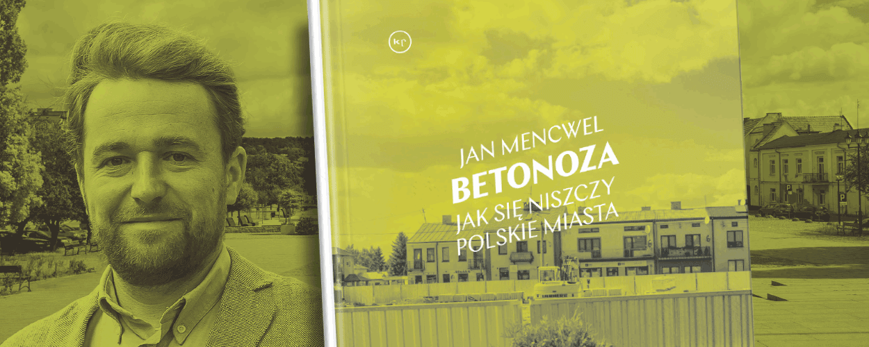 Klub Komediowy & Jan Mencwel, "Betonoza. Jak się niszczy polskie miasta"