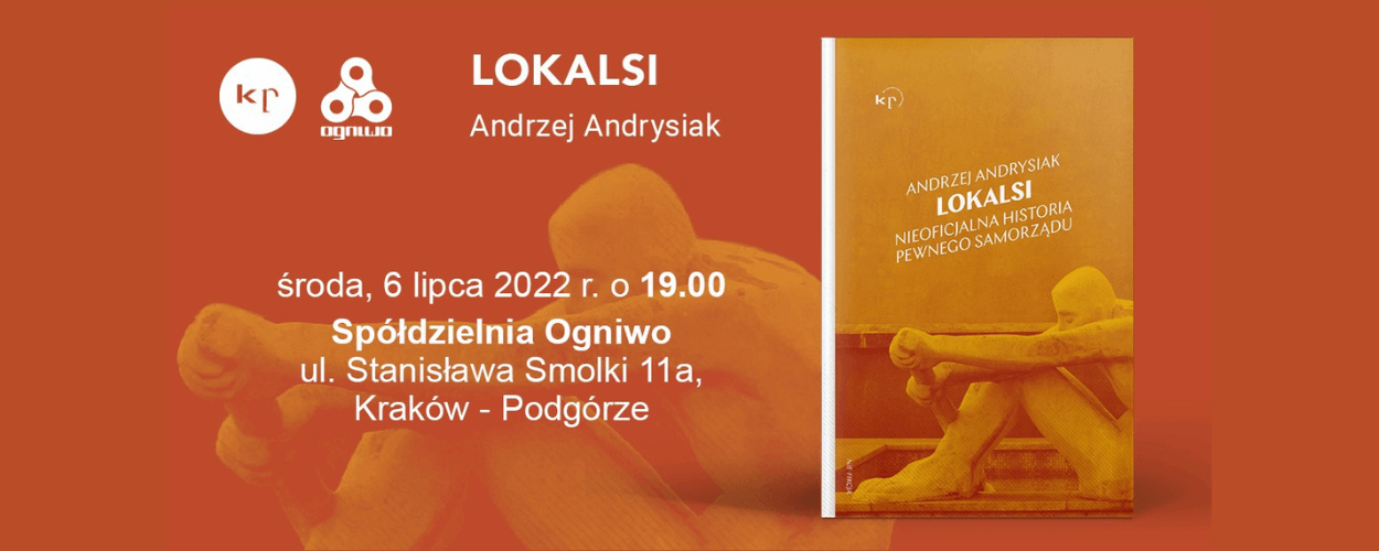 Lokalsi. Spotkanie z Andrzejem Andrysiakiem w Krakowie