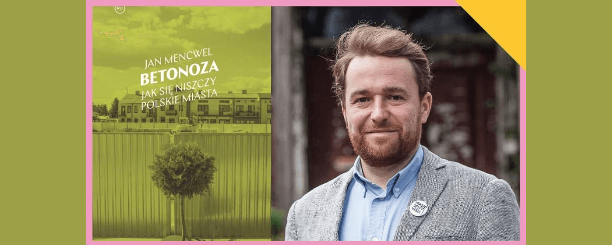 “Betonoza” – spotkanie z Janem Mencwelem w Kato Corner Center