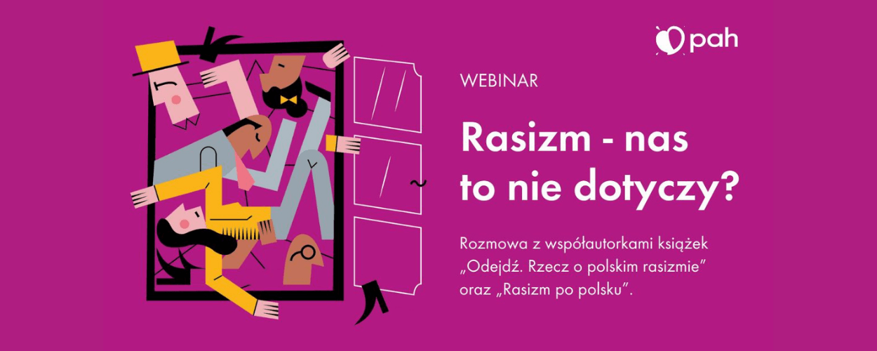 Webinar: Rasizm – nas to nie dotyczy?
