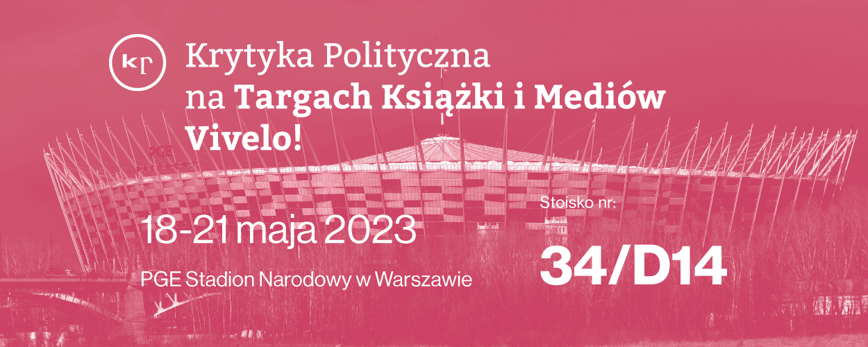 Krytyka Polityczna na Targach Książki i Mediów Vivelo 2023!