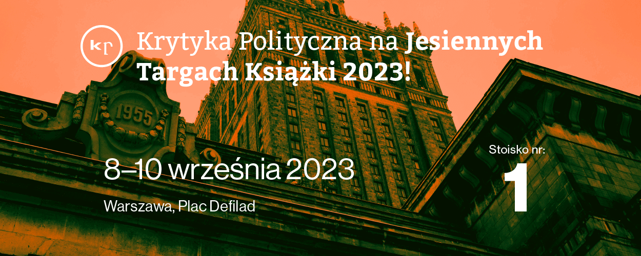 Krytyka Polityczna na Jesiennych Targach Książki 2023!