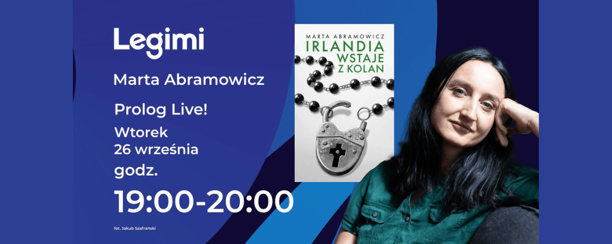 Marta Abramowicz | Irlandia wstaje z kolan | #PrologLive