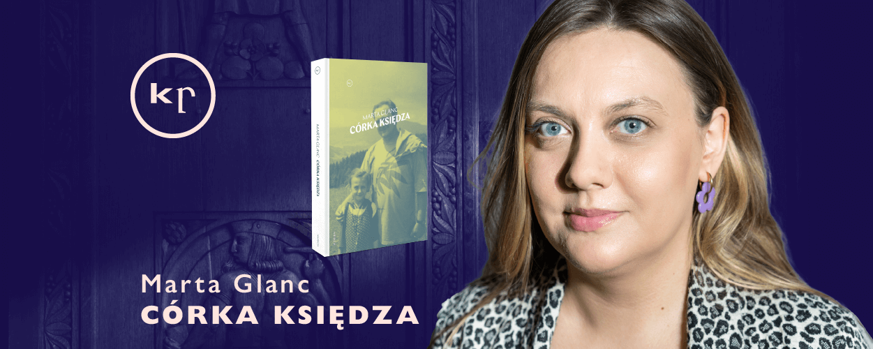Marta Glanc: "Ojciec szedł odprawiać mszę, a ja w jego pokoju oglądałam bajki"