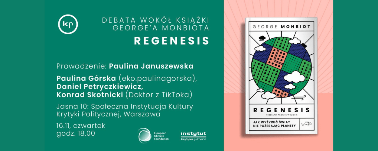 Jak wyżywić świat nie pożerając planety - debata wokół książki "Regenesis"