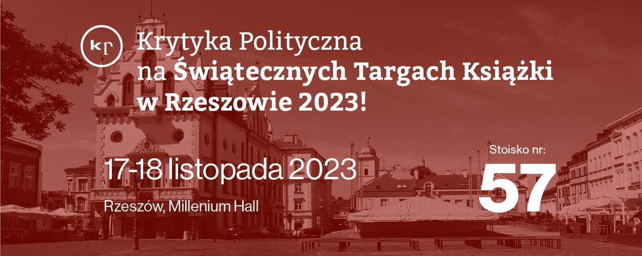 Krytyka Polityczna na Świątecznych Targach Książki w Rzeszowie!