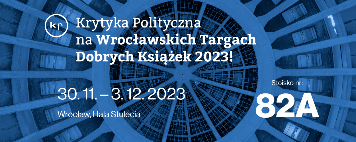 Krytyka Polityczna na Wrocławskich Targach Dobrych Książek 2023!
