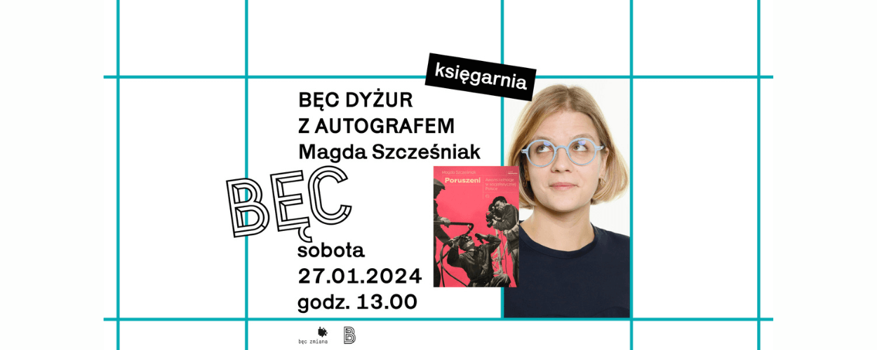Bęc dyżur z autografem: Magda Szcześniak "Poruszeni"