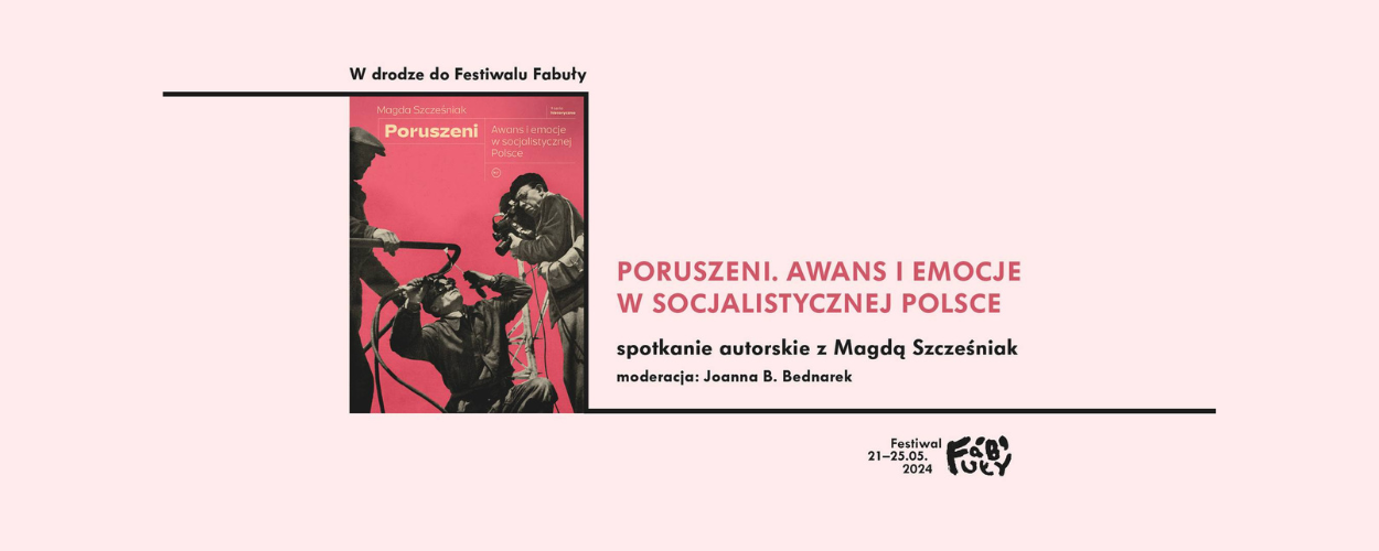 W drodze do Festiwalu Fabuły: "Poruszeni" - spotkanie autorskie z Magdą Szcześniak w Poznaniu