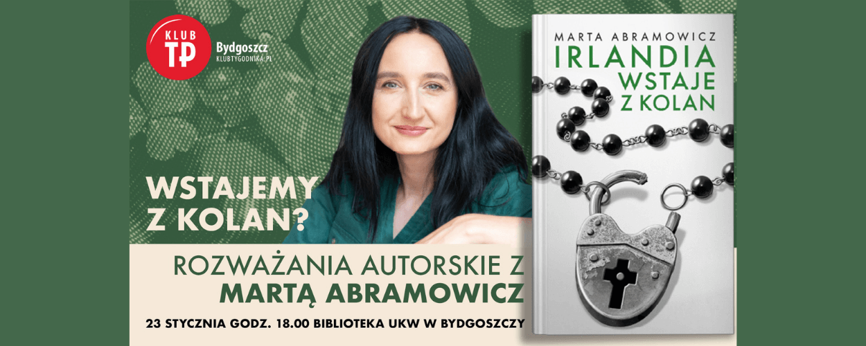 Wstajemy z kolan? Rozważania autorskie z Martą Abramowicz