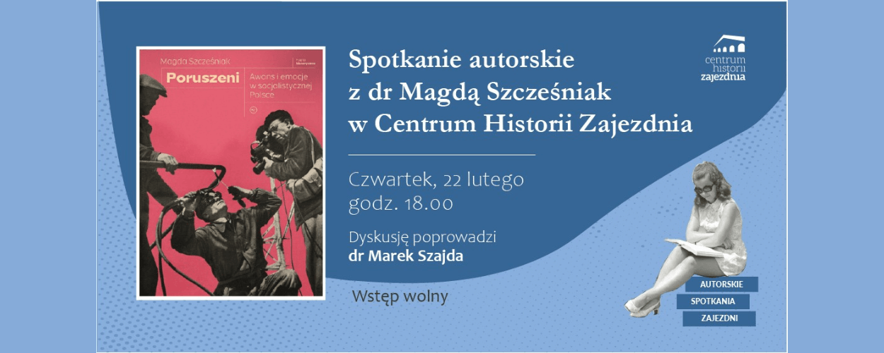 "Poruszeni. Awans i emocje w socjalistycznej Polsce" - spotkanie z Magdą Szcześniak we Wrocławiu