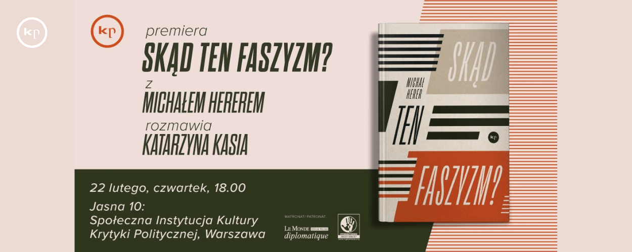 PREMIERA: "Skąd ten faszyzm?" Michała Herera