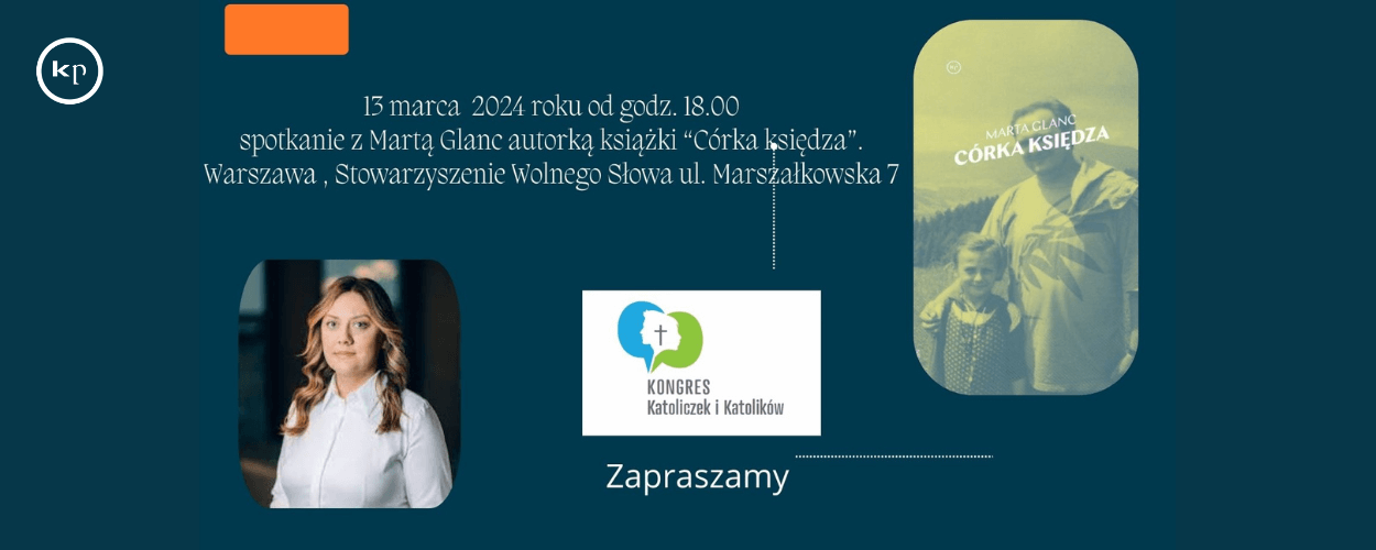"Córka księdza" - spotkanie z Martą Glanc na Kongresie Katoliczek i Katolików