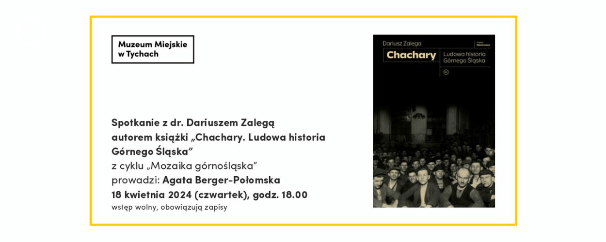 Mozaika górnośląska - spotkanie z Dariuszem Zalegą