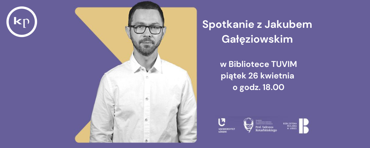 Spotkanie z Jakubem Gałęziowskim w Bibliotece TUVIM